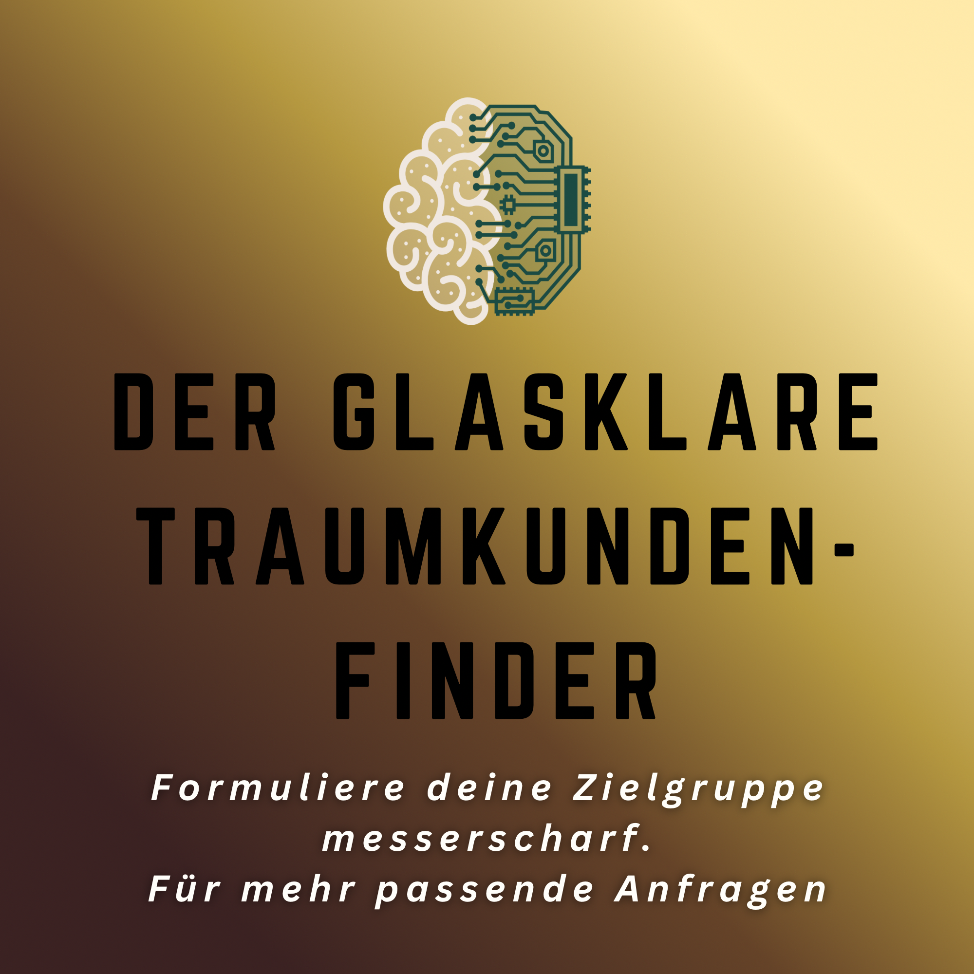 Der glasklare Traumkunden Finder