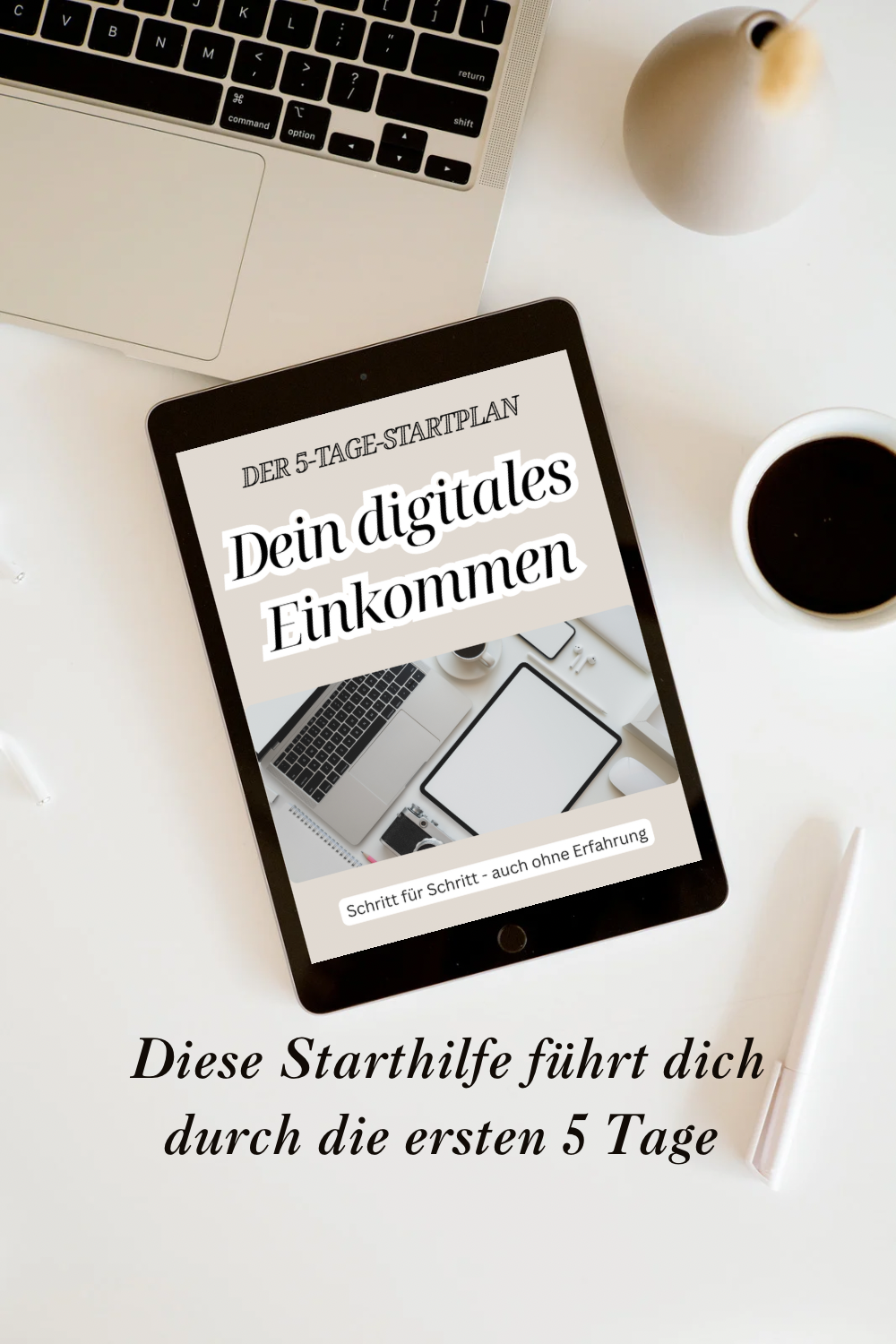 Dein digitales Einkommen - Der 5-Tage-Startplan